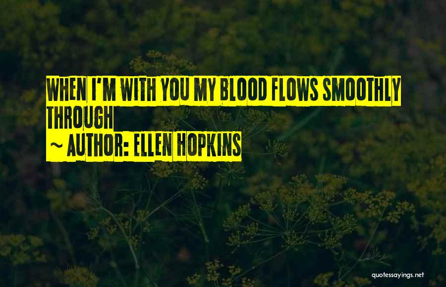 Que Quotes By Ellen Hopkins