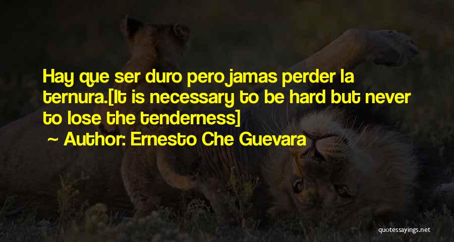 Que Quotes By Ernesto Che Guevara