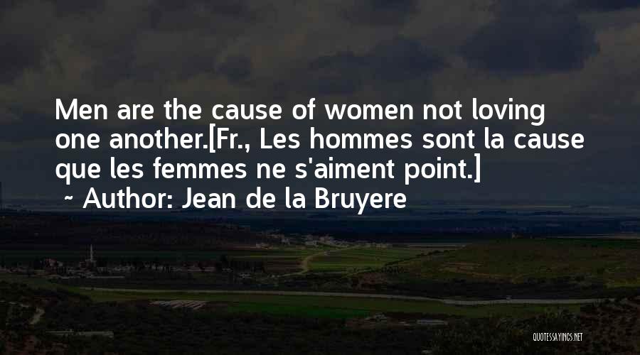 Que Quotes By Jean De La Bruyere