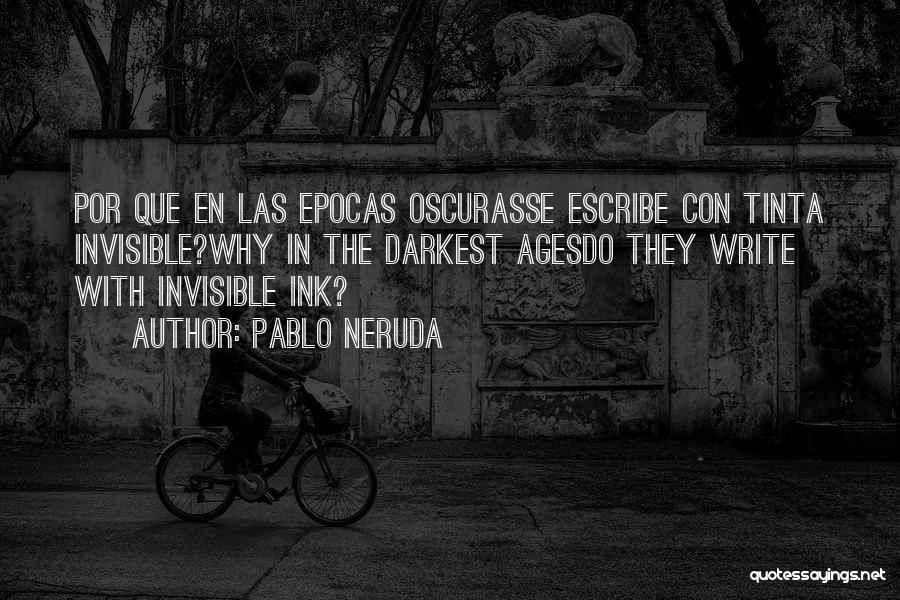 Que Quotes By Pablo Neruda