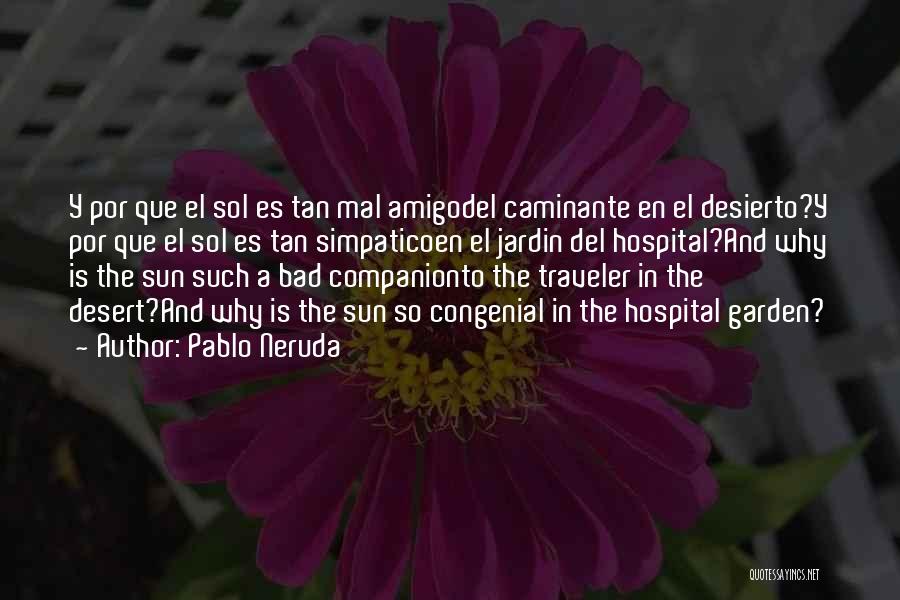 Que Quotes By Pablo Neruda