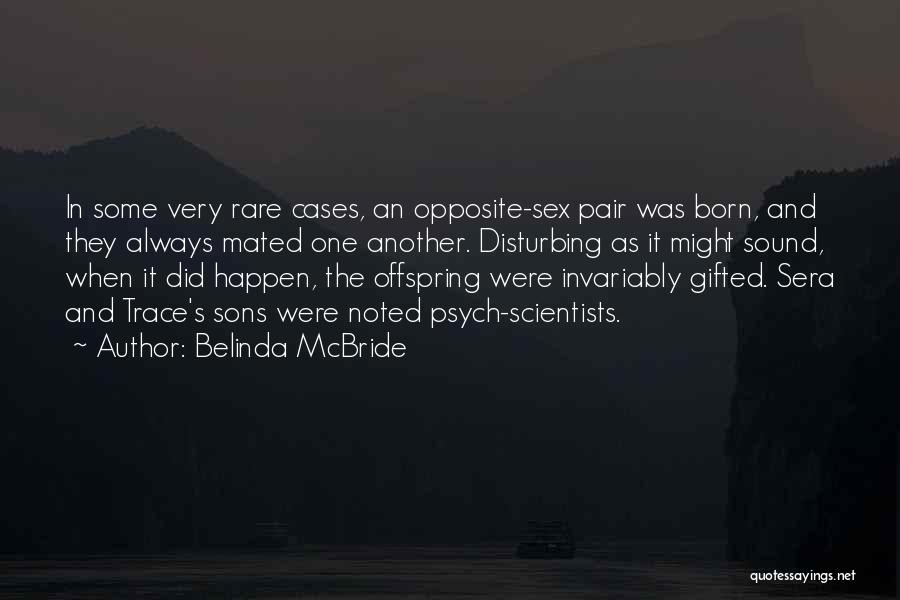 Que Sera Quotes By Belinda McBride