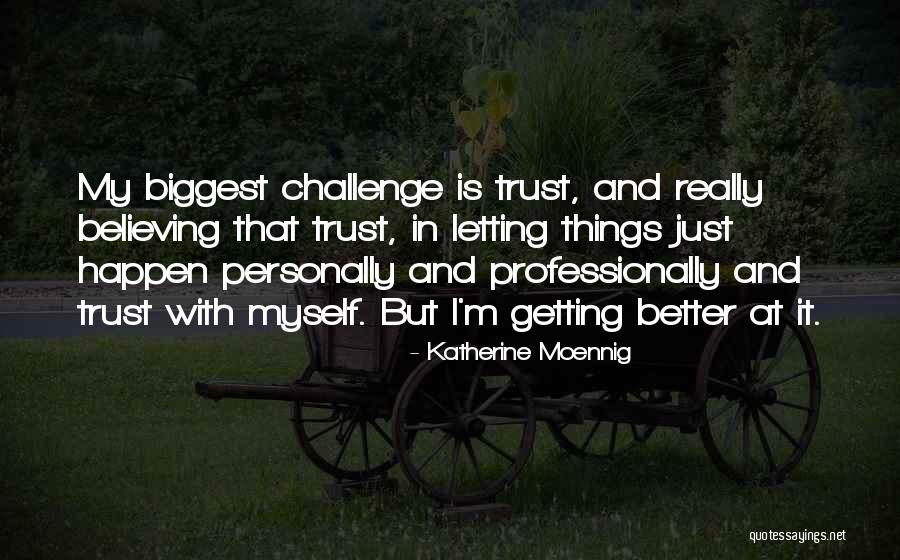 Quease Ease Quotes By Katherine Moennig Quease Ease Quotes By Katherine Moennig