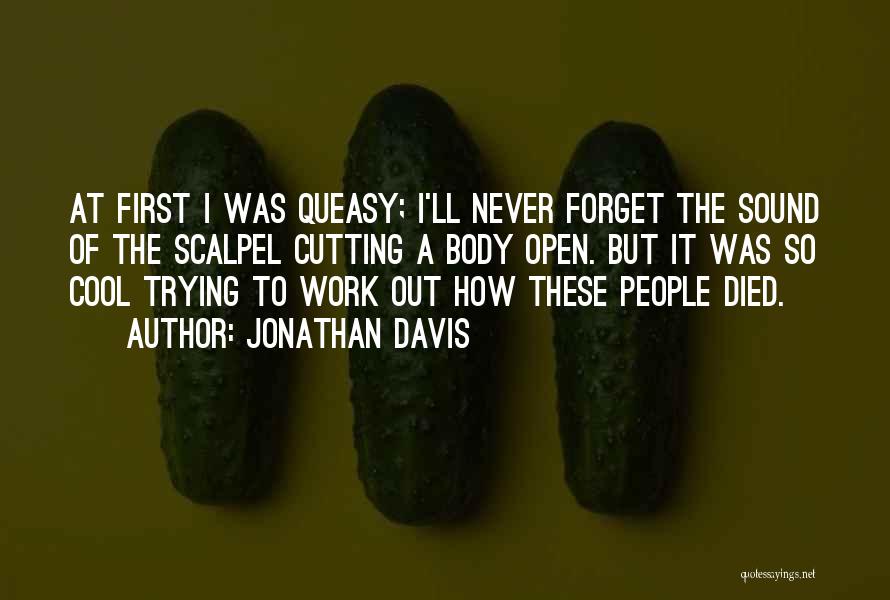 Queasy Quotes By Jonathan Davis