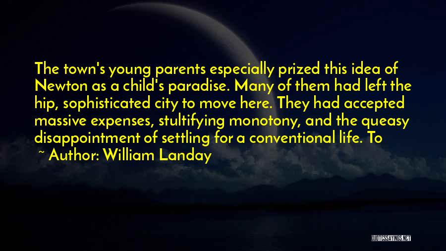 Queasy Quotes By William Landay