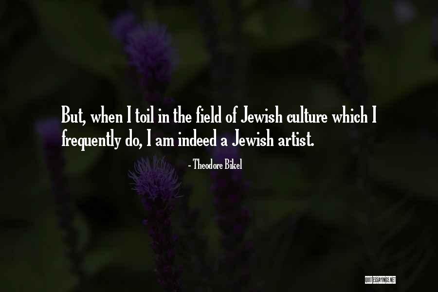 Quebecer Quotes By Theodore Bikel Quebecer Quotes By Theodore Bikel