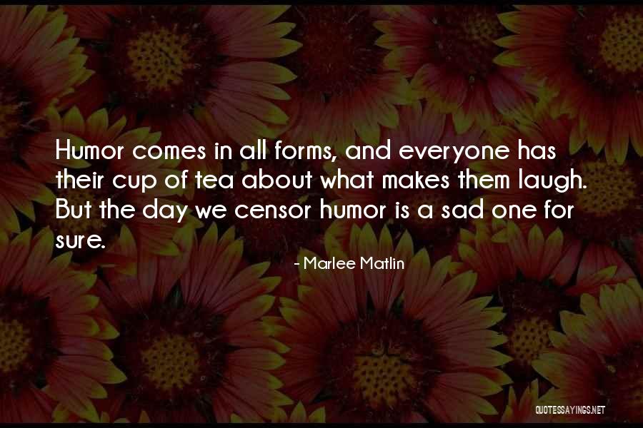 Quebradas Backcountry Quotes By Marlee Matlin Quebradas Backcountry Quotes By Marlee Matlin
