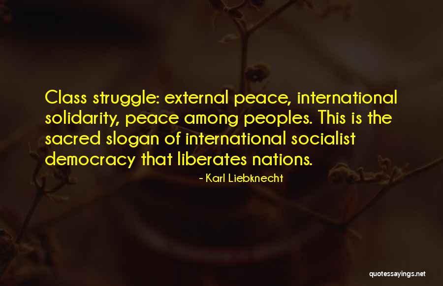 Quebradas In English Quotes By Karl Liebknecht Quebradas In English Quotes By Karl Liebknecht