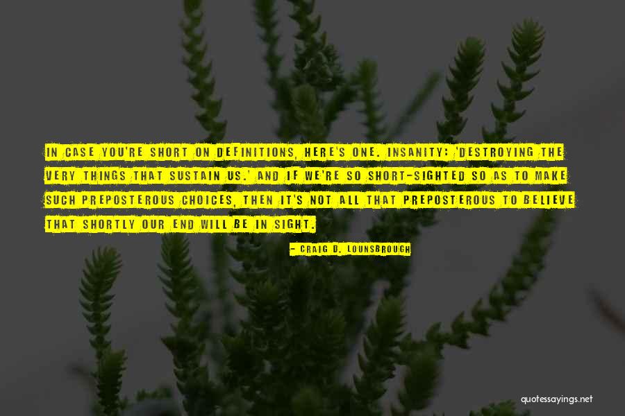 Quebranta Pisco Quotes By Craig D. Lounsbrough Quebranta Pisco Quotes By Craig D. Lounsbrough