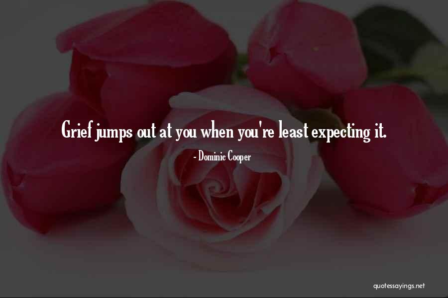 Quebrantados Quotes By Dominic Cooper Quebrantados Quotes By Dominic Cooper