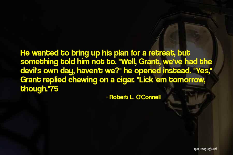Quebrantar La Quotes By Robert L. O'Connell Quebrantar La Quotes By Robert L. O'Connell
