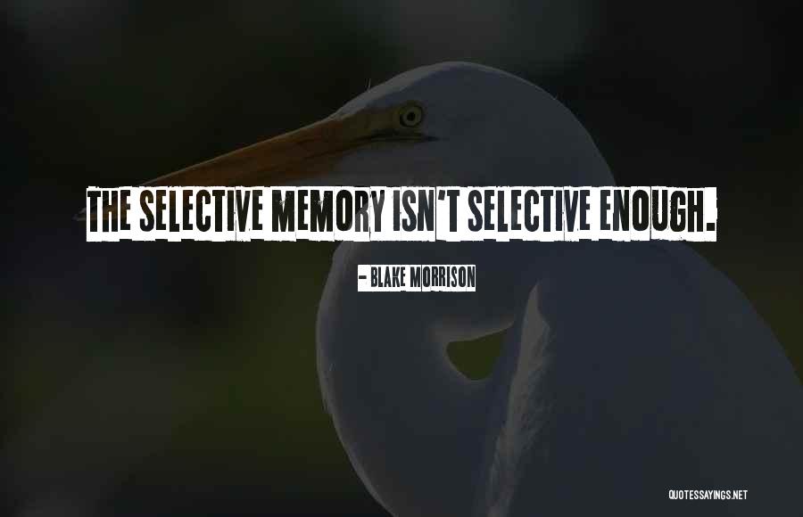 Quedandome Quotes By Blake Morrison Quedandome Quotes By Blake Morrison