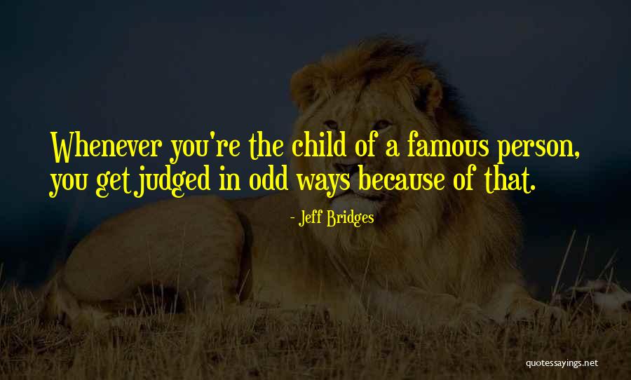 Quedarme En Quotes By Jeff Bridges Quedarme En Quotes By Jeff Bridges