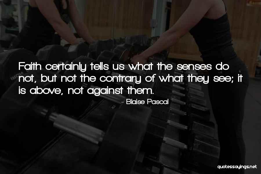 Quedarme Quotes By Blaise Pascal Quedarme Quotes By Blaise Pascal