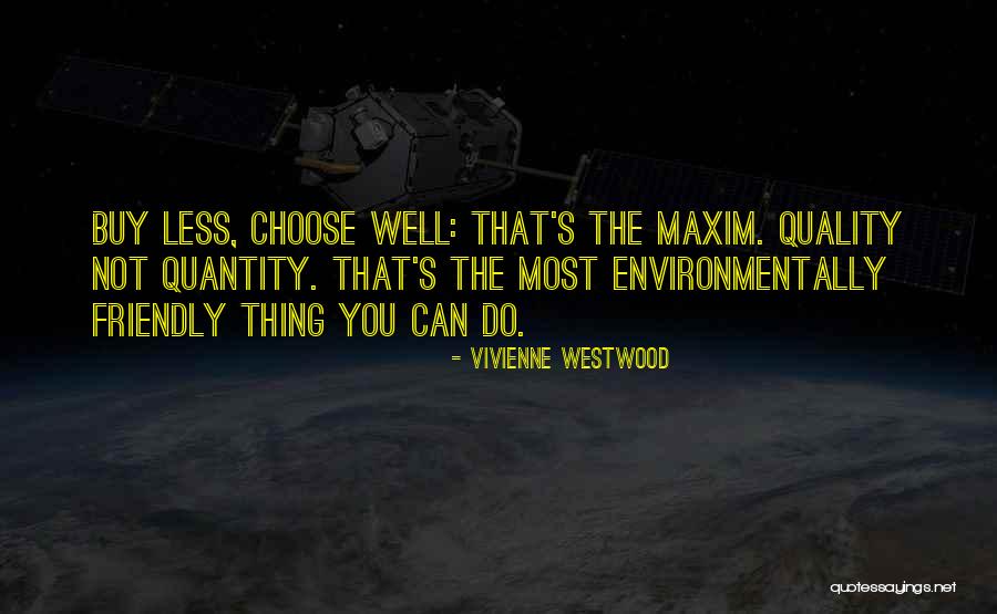 Quedarme Quotes By Vivienne Westwood Quedarme Quotes By Vivienne Westwood