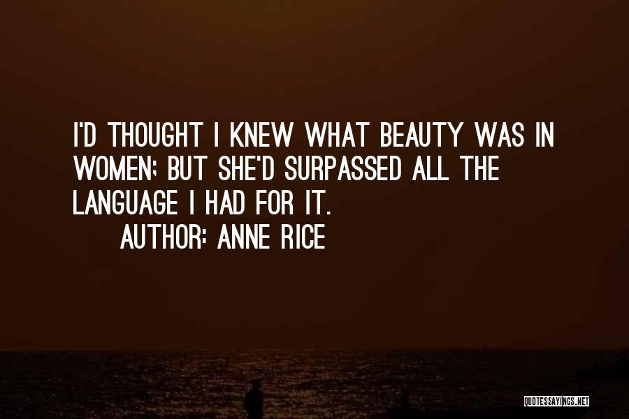 Queen Akasha Quotes By Anne Rice