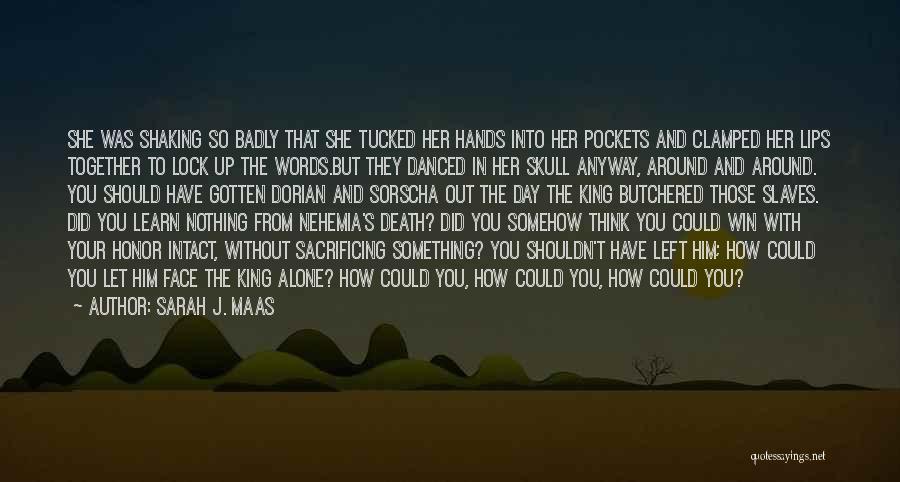 Queen And Her King Quotes By Sarah J. Maas