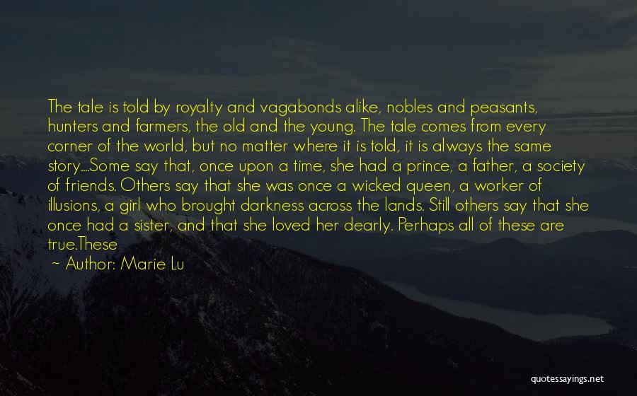 Queen And Peasants Quotes By Marie Lu