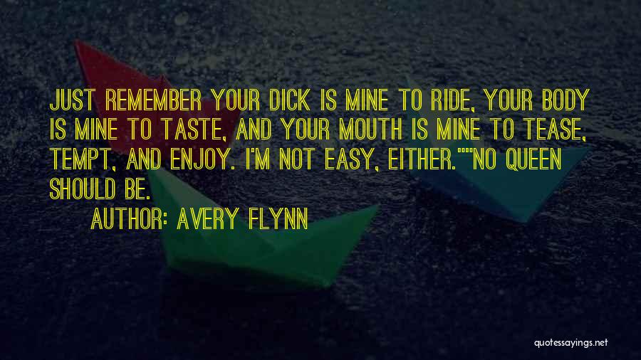 Queen And Princess Quotes By Avery Flynn