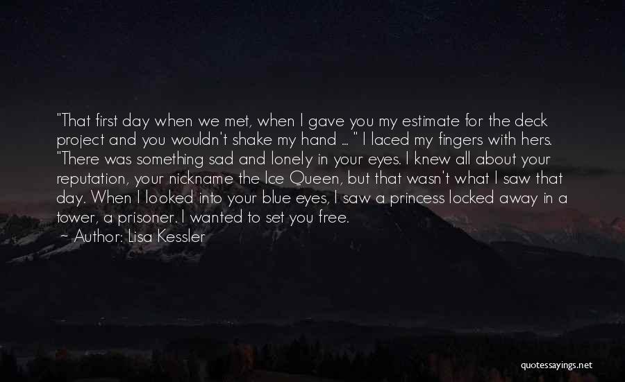 Queen And Princess Quotes By Lisa Kessler