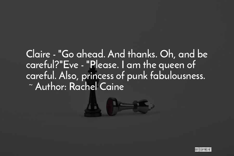 Queen And Princess Quotes By Rachel Caine