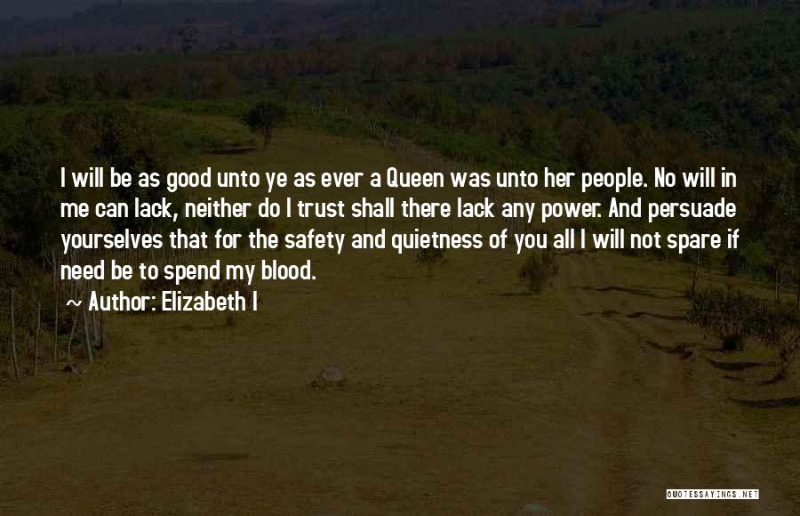 Queen Elizabeth I Quotes By Elizabeth I