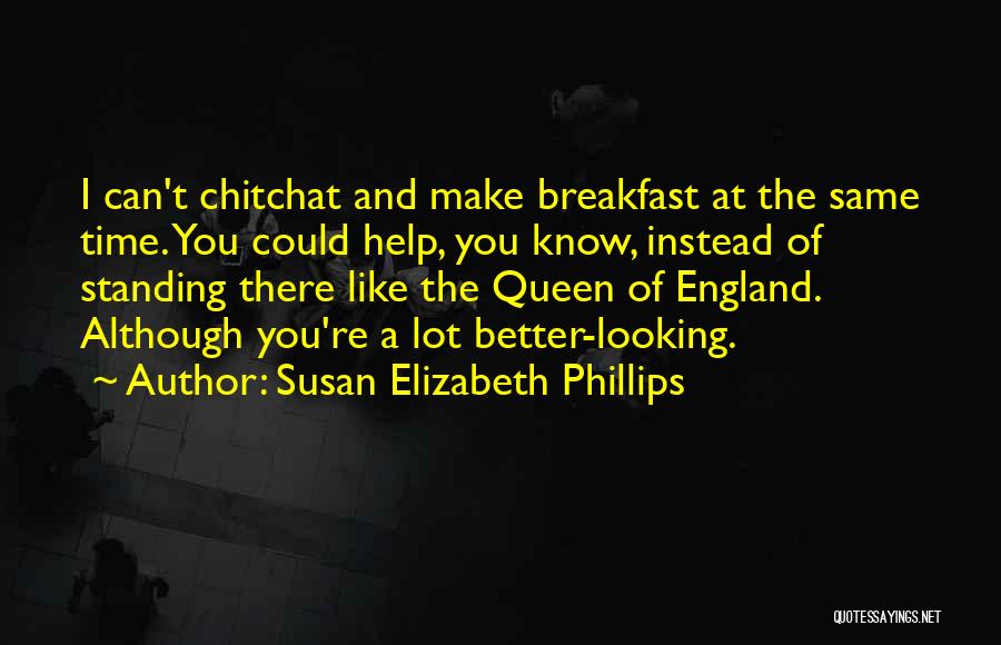 Queen Elizabeth I Quotes By Susan Elizabeth Phillips