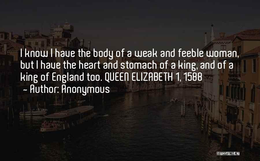 Queen Elizabeth Quotes By Anonymous