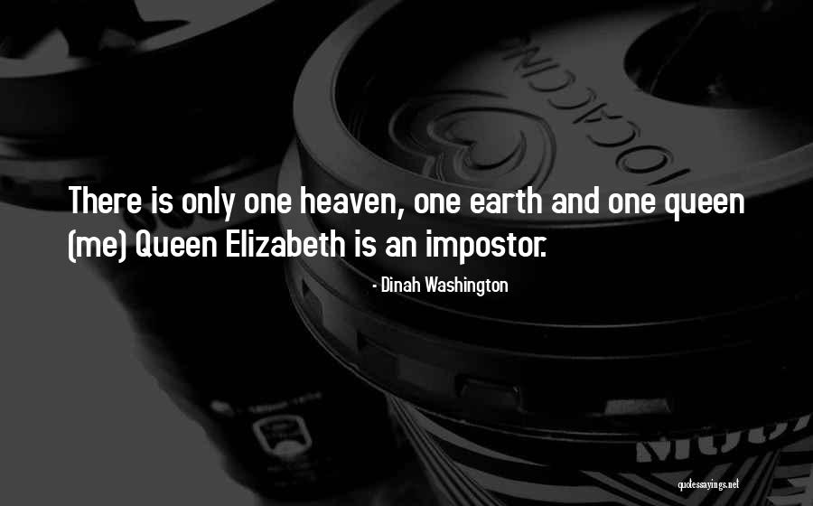 Queen Elizabeth Quotes By Dinah Washington