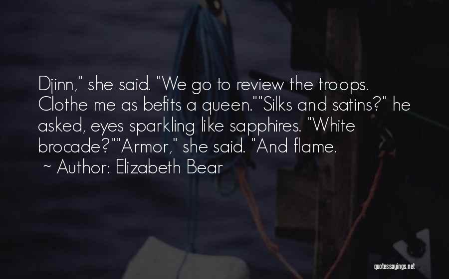 Queen Elizabeth Quotes By Elizabeth Bear