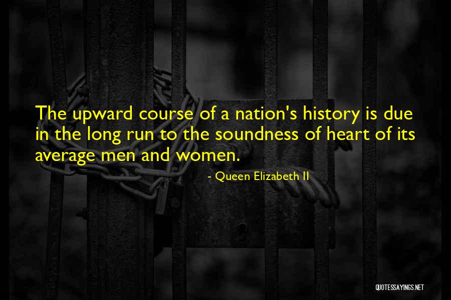 Queen Elizabeth Quotes By Queen Elizabeth II