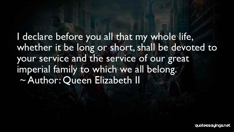 Queen Elizabeth Quotes By Queen Elizabeth II