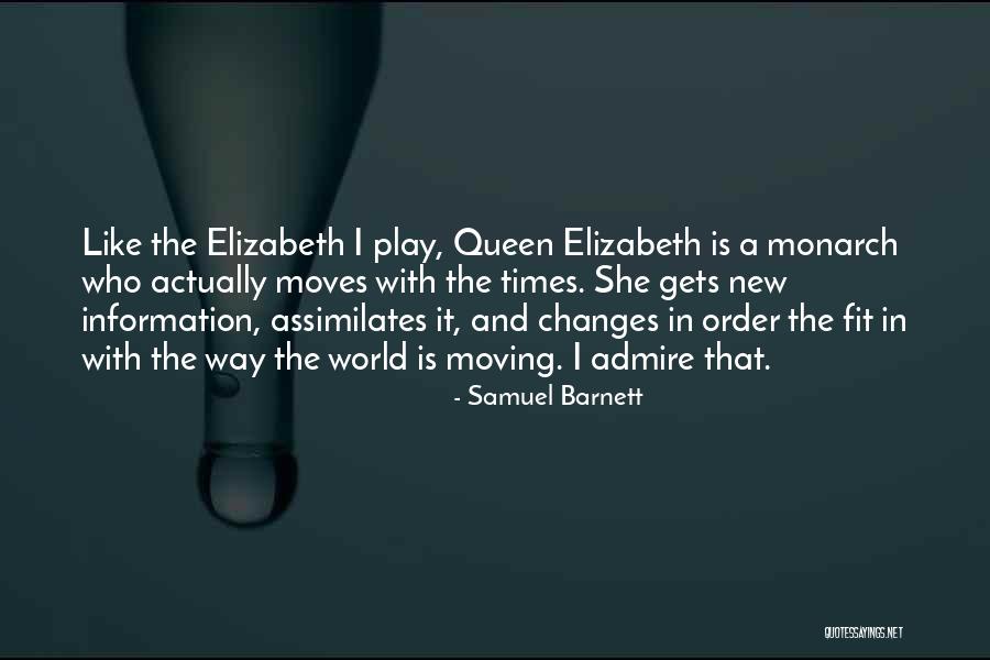 Queen Elizabeth Quotes By Samuel Barnett