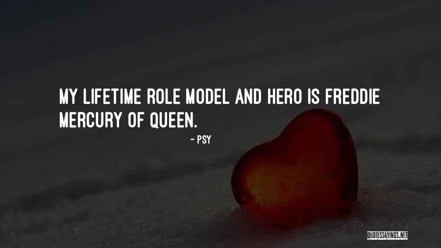 Queen Freddie Mercury Quotes By Psy Queen Freddie Mercury Quotes By Psy