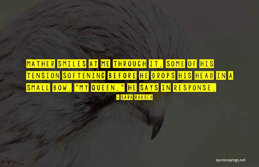 Queen Head Quotes By Sara Raasch Queen Head Quotes By Sara Raasch