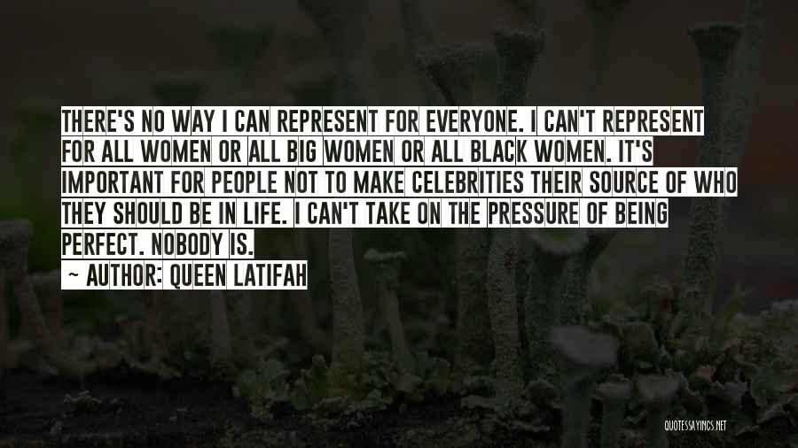 Queen Latifah Quotes 1832536