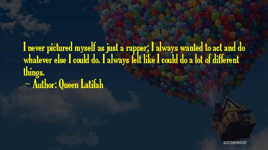 Queen Latifah Quotes 883581