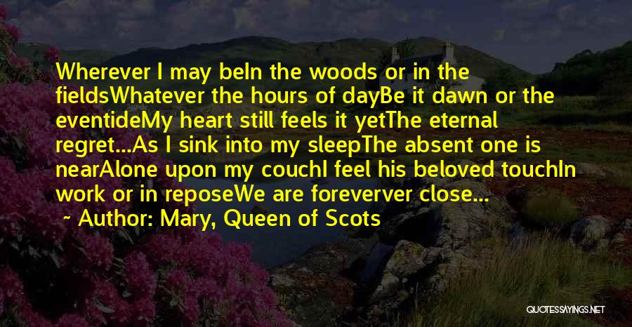 Queen Mary Of Scots Quotes By Mary, Queen Of Scots