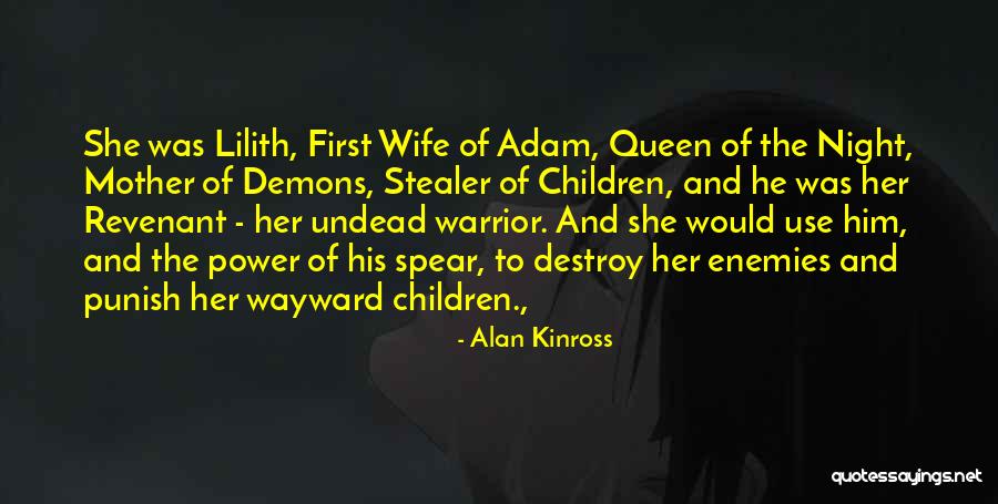 Queen Mother Quotes By Alan Kinross