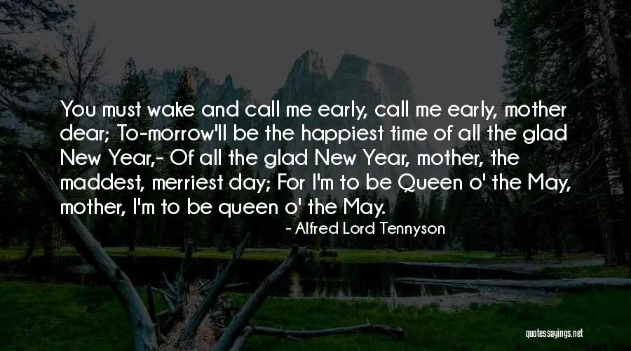 Queen Mother Quotes By Alfred Lord Tennyson