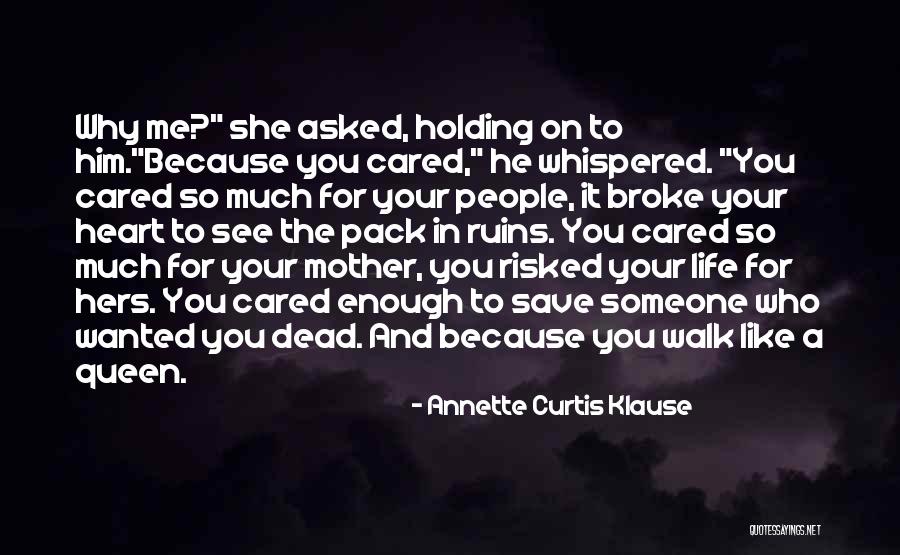 Queen Mother Quotes By Annette Curtis Klause