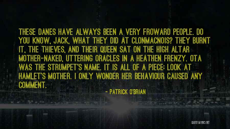 Queen Mother Quotes By Patrick O'Brian