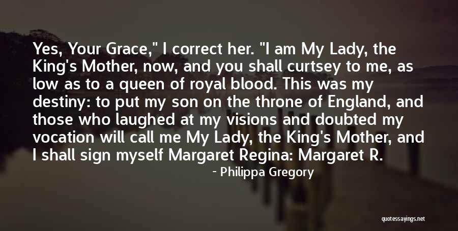 Queen Mother Quotes By Philippa Gregory