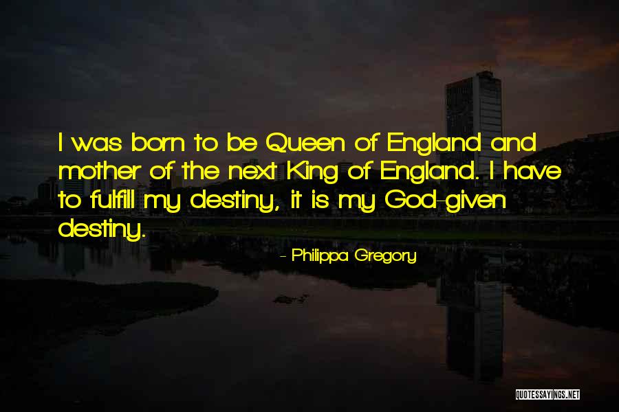 Queen Mother Quotes By Philippa Gregory