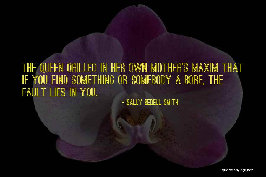 Queen Mother Quotes By Sally Bedell Smith