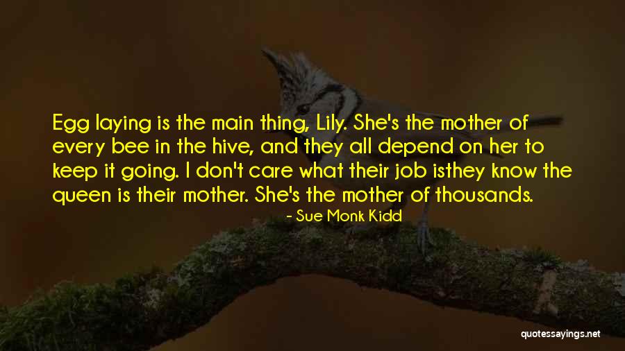 Queen Mother Quotes By Sue Monk Kidd