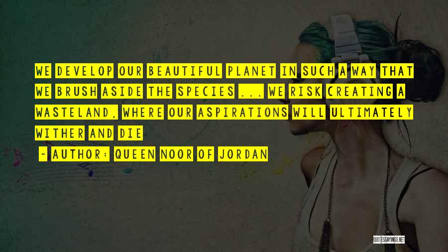 Queen Noor Of Jordan Quotes 1137004