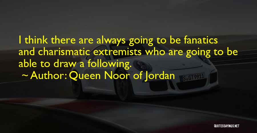 Queen Noor Of Jordan Quotes 2229940