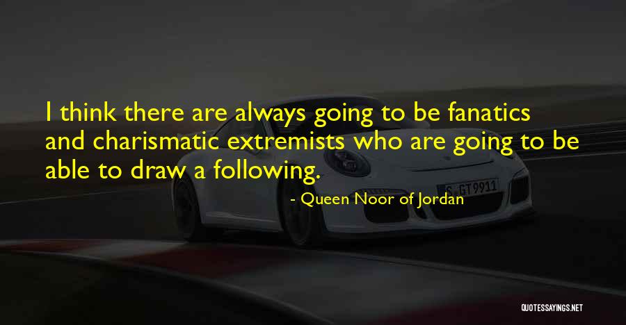 Queen Noor Of Jordan Quotes 2229940