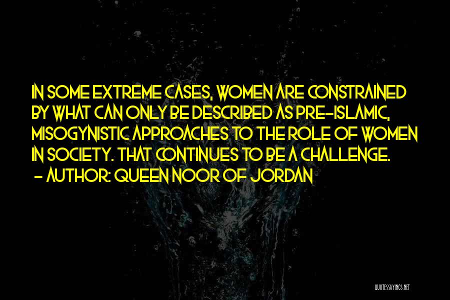 Queen Noor Quotes By Queen Noor Of Jordan